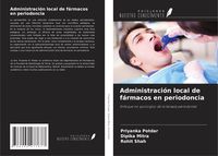Produktbild: Administraci&oacute;n local de f&aacute;rmacos en periodoncia