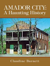Produktbild: Amador City: A Haunting History