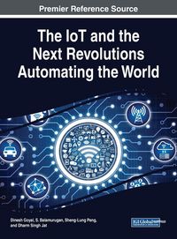Produktbild: The IoT and the Next Revolutions Automating the World