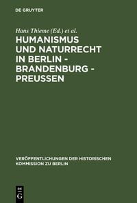 Bild vom Artikel Humanismus und Naturrecht in Berlin - Brandenburg - Preußen vom Autor Hans Thieme