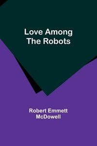 Produktbild: Love Among the Robots