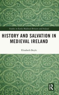 Produktbild: History and Salvation in Medieval Ireland