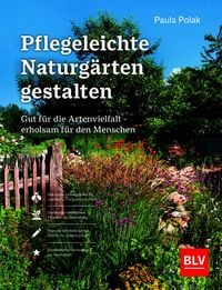 Produktbild: Pflegeleichte Naturg&auml;rten gestalten