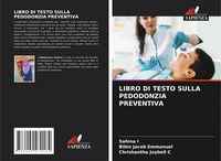 Produktbild: Libro Di Testo Sulla Pedodonzia Preventiva