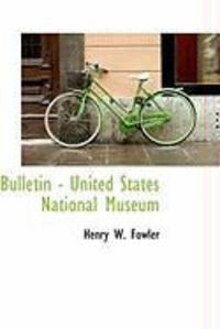 Produktbild: Bulletin - United States National Museum