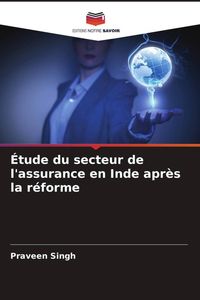 Produktbild: Singh, P: &Eacute;tude du secteur de l'assurance en Inde apr&egrave;s la r