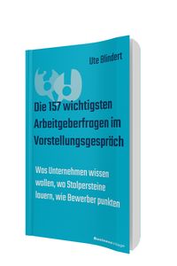 Produktbild: Die 157 wichtigsten Arbeitgeberfragen im Vorstellungsgespr&auml;ch