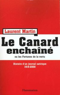Produktbild: Le Canard encha&icirc;n&eacute; ou les Fortunes de la vertu