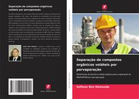 Produktbild: Separa&ccedil;&atilde;o de compostos org&acirc;nicos vol&aacute;teis por pervapora&ccedil;&atilde;o