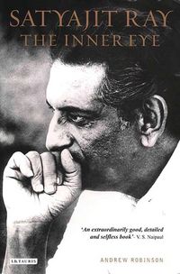 Produktbild: Robinson, A: Satyajit Ray, The Inner Eye
