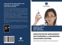 Produktbild: An&auml;sthetische Wirksamkeit der Prim&auml;ren & Sekund&auml;ren Zusatzinfiltration