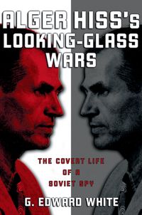 Produktbild: Alger Hiss's Looking-Glass Wars