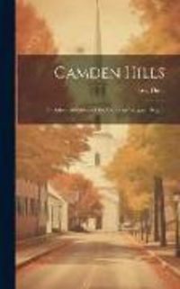 Produktbild: Camden Hills; an Informal History of the Camden-Rockport Region