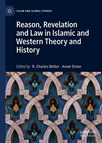 Produktbild: Reason, Revelation and Law in Islamic and Western Theory and History
