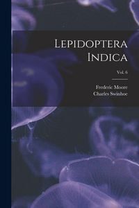 Produktbild: Lepidoptera Indica; vol. 6