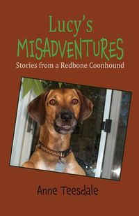 Produktbild: Lucy's Misadventures: Stories from a Redbone Coonhound