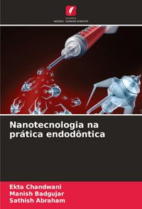 Produktbild: Nanotecnologia na pr&aacute;tica endod&ocirc;ntica