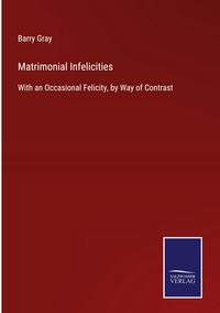 Produktbild: Matrimonial Infelicities