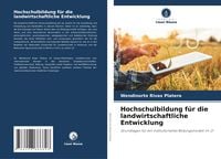 Produktbild: Hochschulbildung f&uuml;r die landwirtschaftliche Entwicklung