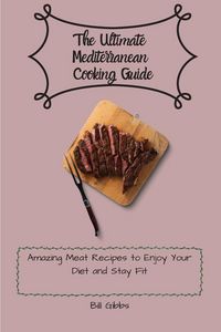 Produktbild: The Ultimate Mediterranean Cooking Guide