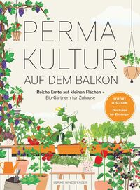 Bild vom Artikel Permakultur auf dem Balkon vom Autor Ulrike Windsperger