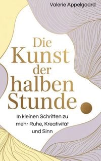 Produktbild: Die Kunst der halben Stunde