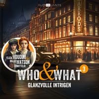 Produktbild: Folge 3: Glanzvolle Intrigen (Who & What)