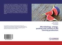 Produktbild: Microbiology, energy, packing and control of the canning production
