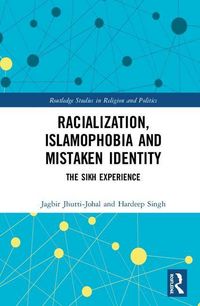 Produktbild: Jhutti-Johal, J: Racialization, Islamophobia and Mistaken Id