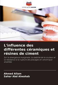 Produktbild: L'influence des diff&eacute;rentes c&eacute;ramiques et r&eacute;sines de ciment