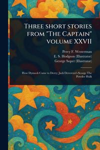 Produktbild: Three Short Stories From "The Captain" Volume XXVII