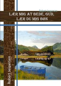 Produktbild: L&aelig;r mig at bede Gud - l&aelig;r du mig b&oslash;n