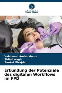 Produktbild: Erkundung der Potenziale des digitalen Workflows im FPD
