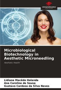Produktbild: Microbiological Biotechnology in Aesthetic Microneedling