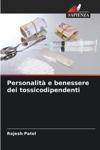 Produktbild: Personalit&agrave; e benessere dei tossicodipendenti