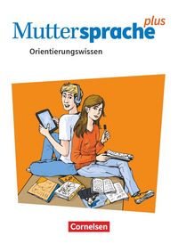 Produktbild: Muttersprache plus 5.-10. Schuljahr - Allgemeine Ausgabe 2020 und Sachsen 2019 - Orientierungswissen - Schulbuch