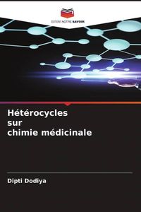 Produktbild: H&eacute;t&eacute;rocycles sur chimie m&eacute;dicinale