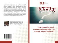 Produktbild: How does the public understand uncertainty in natural hazard forecast?