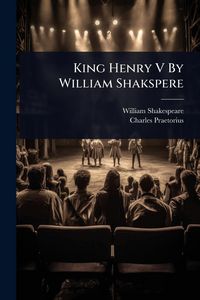 Produktbild: King Henry V By William Shakspere
