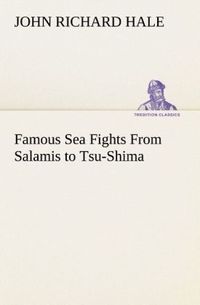 Produktbild: Famous Sea Fights From Salamis to Tsu-Shima