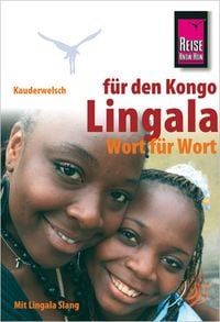 Produktbild: Reise Know-How Sprachf&uuml;hrer Lingala f&uuml;r den Kongo - Wort f&uuml;r Wort Mit Lingala Slang