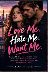 Produktbild: Love Me. Hate Me. Want Me.