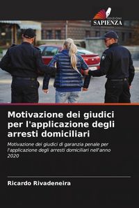 Produktbild: Motivazione dei giudici per l'applicazione degli arresti domiciliari