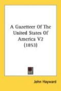 Produktbild: A Gazetteer of the United States of America V2 (1853)