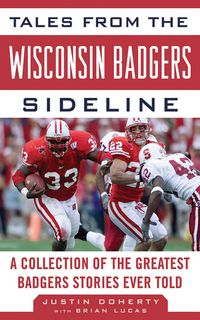Produktbild: Tales from the Wisconsin Badgers Sideline