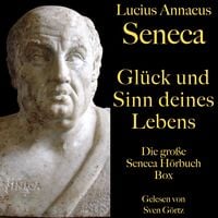 Produktbild: Gl&uuml;ck und Sinn deines Lebens: Die gro&szlig;e Seneca H&ouml;rbuch Box