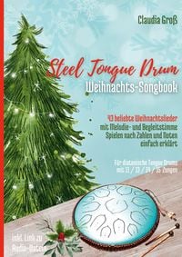 Bild vom Artikel Steel Tongue Drum Weihnachts-Songbook vom Autor Claudia Gross