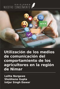 Produktbild: Utilizaci&oacute;n de los medios de comunicaci&oacute;n del comportamiento de los agricultores en la regi&oacute;n de Nimar