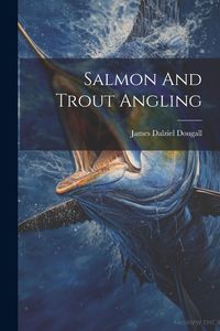 Produktbild: Salmon And Trout Angling