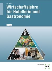 Produktbild: Wirtschaftslehre f&uuml;r Hotellerie und Gastronomie